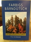 Farbigs Bärndütsch von H. U. Schwaar